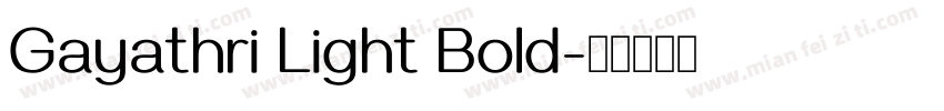 Gayathri Light Bold字体转换